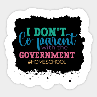 I don't Co-Parent with the Government Sticker